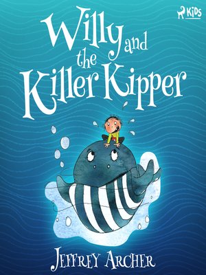 cover image of Willy and the Killer Kipper